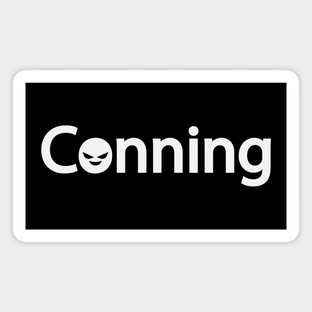 Conning artistic typographic artwork Magnet by BL4CK&WH1TE 